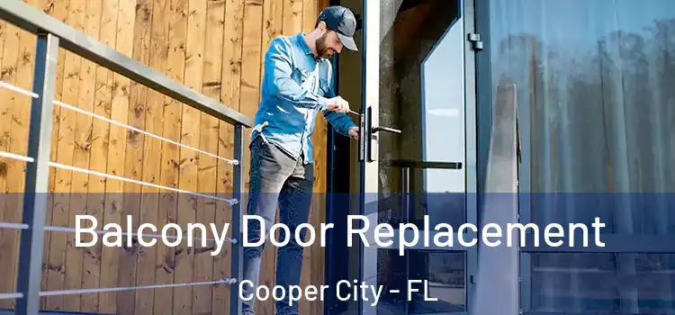  Balcony Door Replacement Cooper City - FL